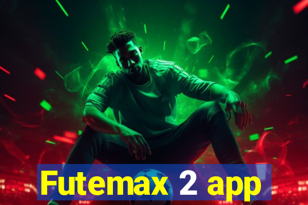 Futemax 2 app